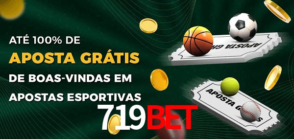 719BET Ate 100% de Aposta Gratis