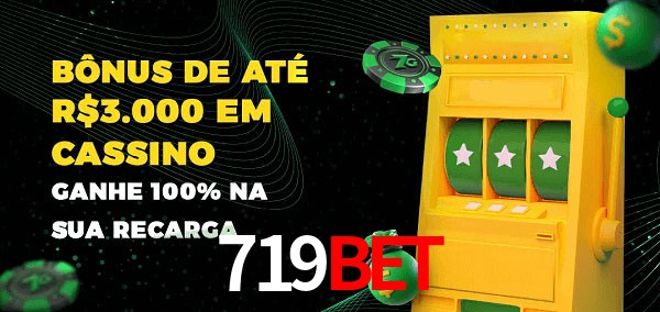 719BET melhor bônus de depósito